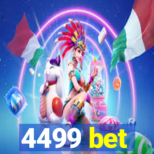 4499 bet